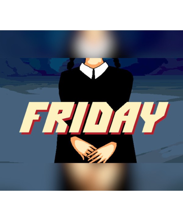 Friday Steam Key GLOBAL